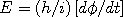 p = h\left[d\phi/dx\right]